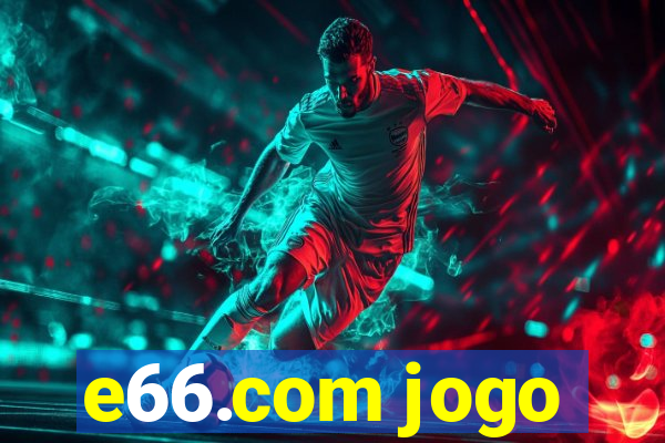 e66.com jogo